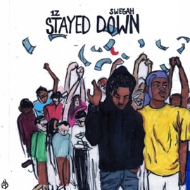 Stay Down (feat. 1z) Swegah