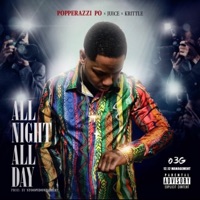 All Night All Day (feat. Juice & Krittle) - Single - Popperazzi Po