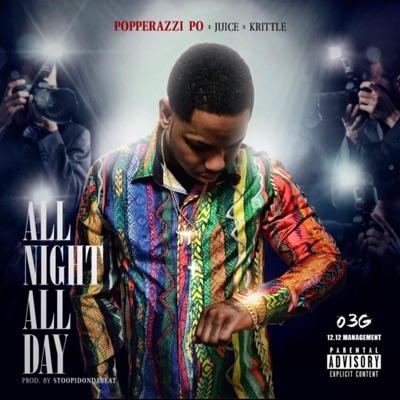 All Night All Day (feat. Juice & Krittle) - Single