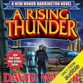 A Rising Thunder: Honor Harrington, Book 13 (Unabridged)