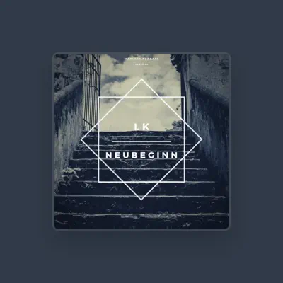 Listen to LK, watch music videos, read bio, see tour dates & more!