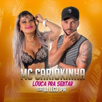 Louca pra Sentar - Single - MC Cariokinha