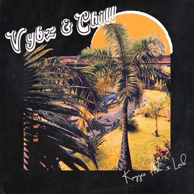 Vybz & Chill - Single