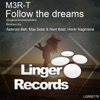 M3R-T - Follow the Dreams