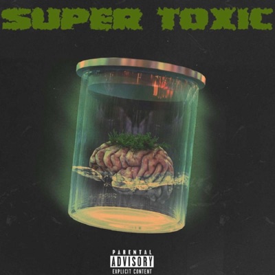 Super Toxic