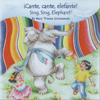 ¡Cante, Cante, Elefante! - Mary Thienes Schunemann