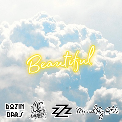 Beautiful (feat. SwizZz, Rozin Bars & MixedByBlitz) - Single