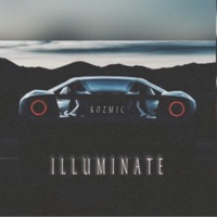 Illuminate - Single - Kozmic