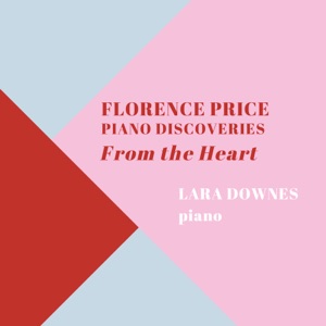 Florence Price: Piano Discoveries from the Heart - EP
