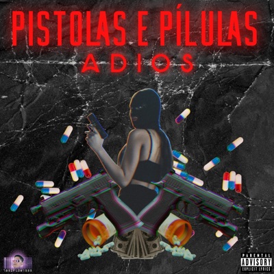 Pistolas e Pílulas - Single