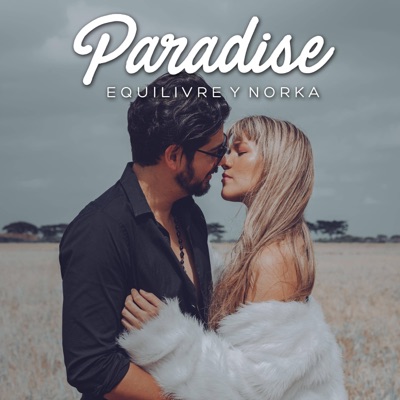 Paradise (feat. Norka) - Single