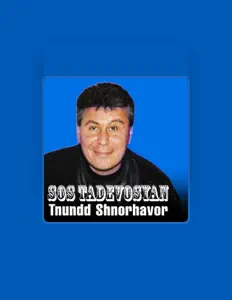聆聽 Sos Tadevosyan、觀看音樂影片、閱讀小傳、查看巡演日期等！