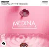 Medina - Holding On (Smokin' Jack Hill Remix)