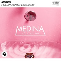 Holding On (The Remixes) - EP - Medina