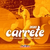 Carrete 2020 (Electro Latino, Reggaeton, Mambo) artwork