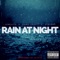 Rain at Night (feat. Primo Profit & K.Burns) - JuneLyfe lyrics