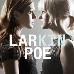 Kin - Larkin Poe Kin - Larkin Poe