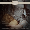 A Lady's Wager: Timeless Georgian Collection, Book 2 (Unabridged) - Arlem Hawks, Josi S. Kilpack & Sarah M. Eden
