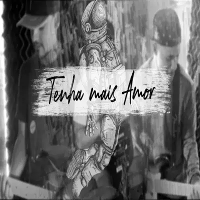 Tenha Mais Amor - Single - Os Brothers