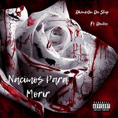 Nacimos Para Morir (feat. Reales) - Single