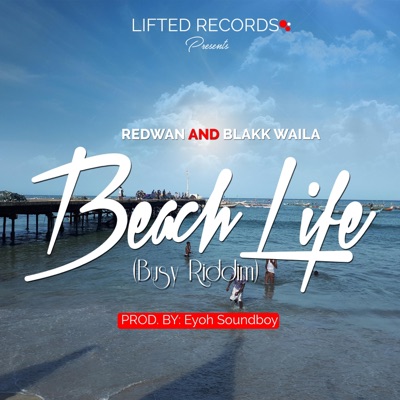 Beach Life (feat. Blakk Waila) - Single