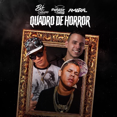 Quadro de Horror (feat. Pekeno do Saboó & Amaral) - Single