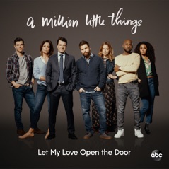 Let My Love Open the Door (From "A Million Little Things: Season 2") - Single