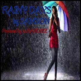 Rainy Days Samson