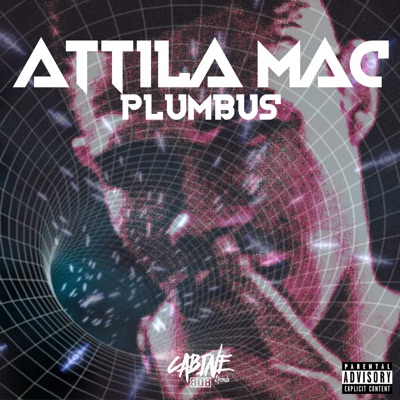 Plumbus (feat. Attila Mac) - Single