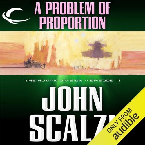 A Problem of Proportion: The Human Division, Episode 11 (Unabridged) cover