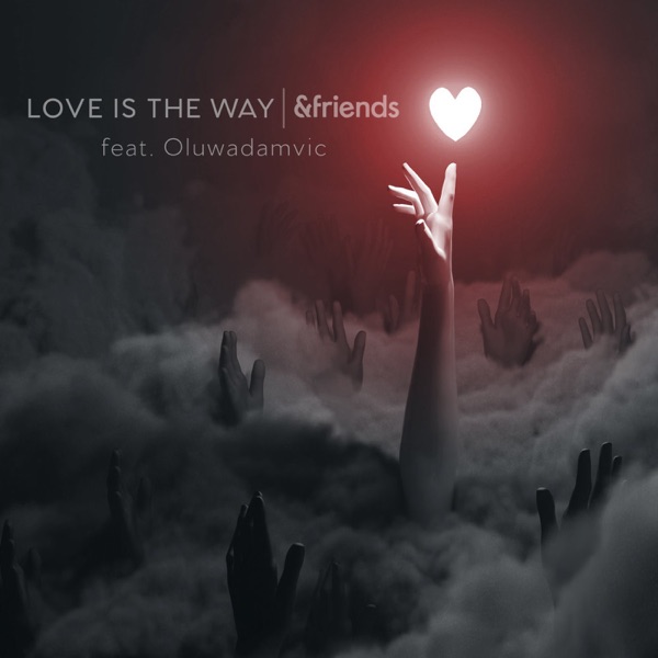 Love Is the Way (feat. Oluwadamvic) - Single