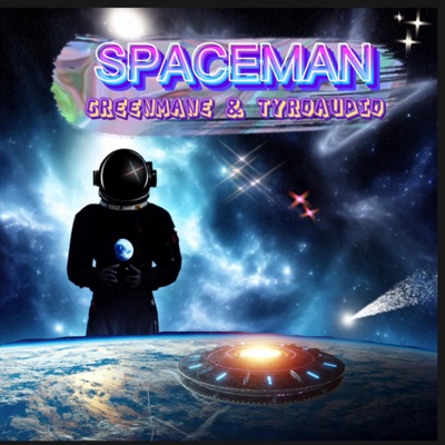 Spaceman (feat. TyroAudio) - Single