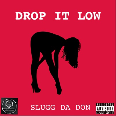 Drop It Low - Single