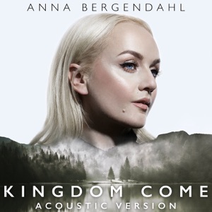 Kingdom Come (Acoustic Version) - Single