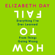 Elizabeth Day - How to Fail