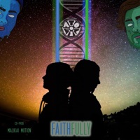 Faithfully (feat. Malikai Motion) - Single - Ato-Mik