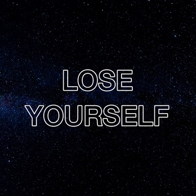 Lose Yourself - Single