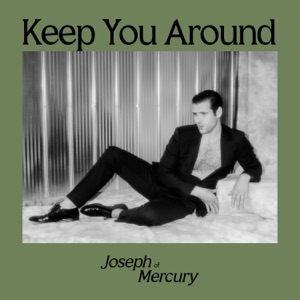 Keep You Around