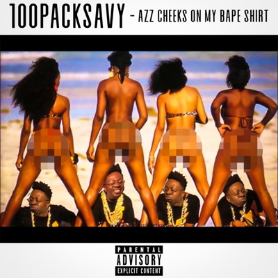 Azz Cheeks on My Bape Shirt - Single