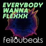 Everybody Wanna Flexxx (feat. Shazee) - Single