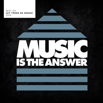 Best of Let There Be House 2019