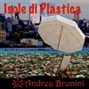 Isole di plastica - Single