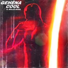 Cool (feat. Rollie Dezel) Gehena