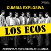 Cumbia Explosiva: Peruvian Psychedelic Cumbia