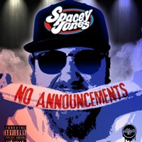 No Announcements - Spacey Jones