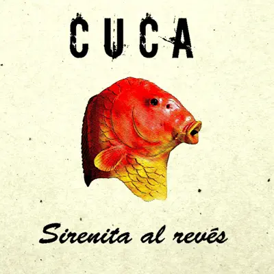 Sirenita al Revés - Single - Cuca