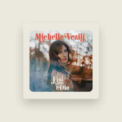 Listen to Michelle Vezilj, watch music videos, read bio, see tour dates & more!