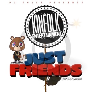 Just Friends (feat. DJ Schreach) - Single