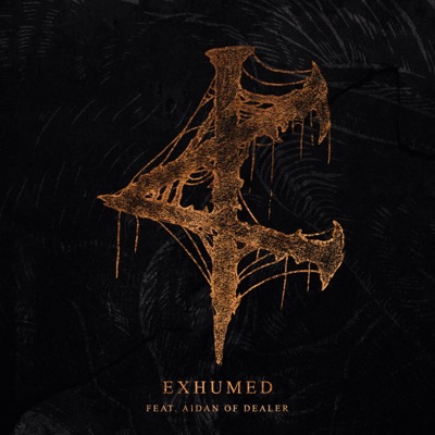 Exhumed (feat. Aidan of Dealer) - Single