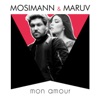 MARUV & MOSIMANN - Mon Amour